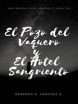 cover image of El Pozo del Vaquero y El Hotel Sangriento